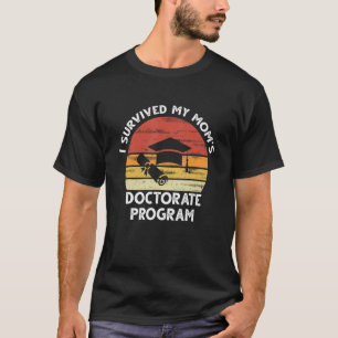 Manar I Överlevt min Mamma-doktoratexamen T Shirt