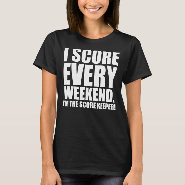 Manar I poäng varje Helg T Shirt (Framsida)