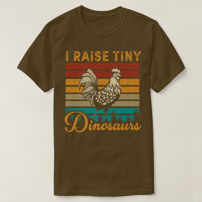 Manar I Raise Tiny Dinosaurs Chicken Älskare Jordb T Shirt (Design framsida)