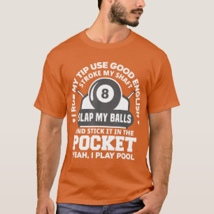 Manar I rubba min tipp jag spelar upp Bassäng Funn T Shirt