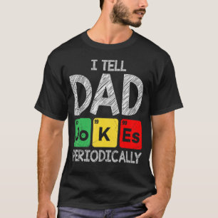Manar I Säg till Pappa att skämta med pappa-skämt. T Shirt