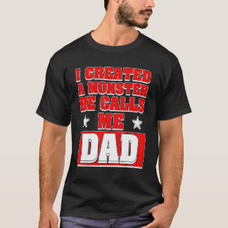Manar I Skapat en monster som han kallar mig Pappa T Shirt