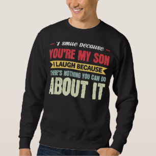 Manar I Smile för att du är min son Pappa son Lång Ärmad Tröja