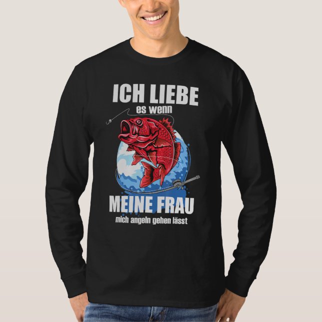 Manar Ich Liebe Es Wenn Frau Mich Fishing Lets Fis T Shirt (Framsida)