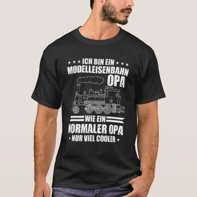 Manar Ich Tunna Modelahnahn Opa Wie Normaler Opa T Shirt (Framsida)