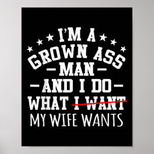 Manar Im A Grown Man Funny Sarcasm Graphic Poster
