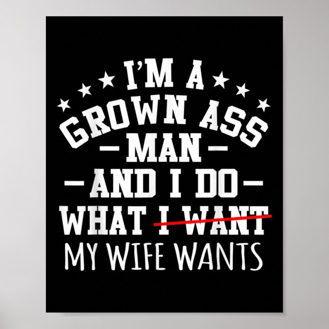 Manar Im A Grown Man Funny Sarcasm Graphic Poster (Framsidan)