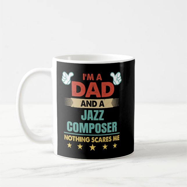 Manar Im A Pappa och en Jazz-kompositör ingenting  Kaffemugg (Vänster)