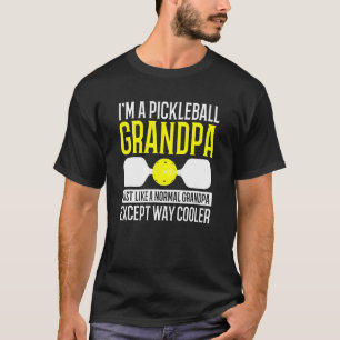 Manar Im A Pickleball Grandpa like Normal utom Co T Shirt