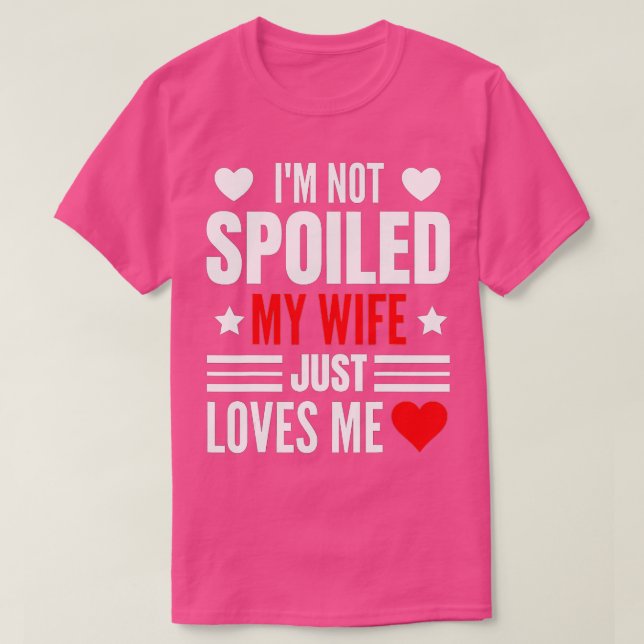 Manar Im har inte förstört min fru precis Kärlek m T Shirt (Design framsida)