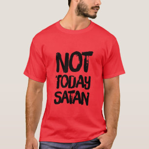 Manar inte i dag Satan T-tröja T Shirt
