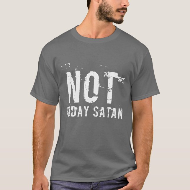 Manar Inte idag Satan T-Shirt (Framsida)