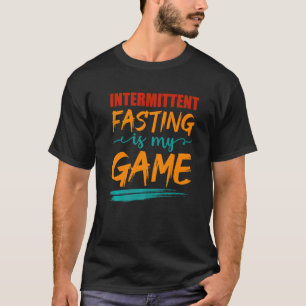 Manar intermittent fastsättning är min spelkost H T Shirt