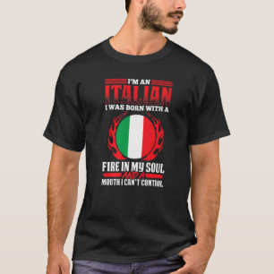 Manar italienska med brand i min själ och en mun I T Shirt