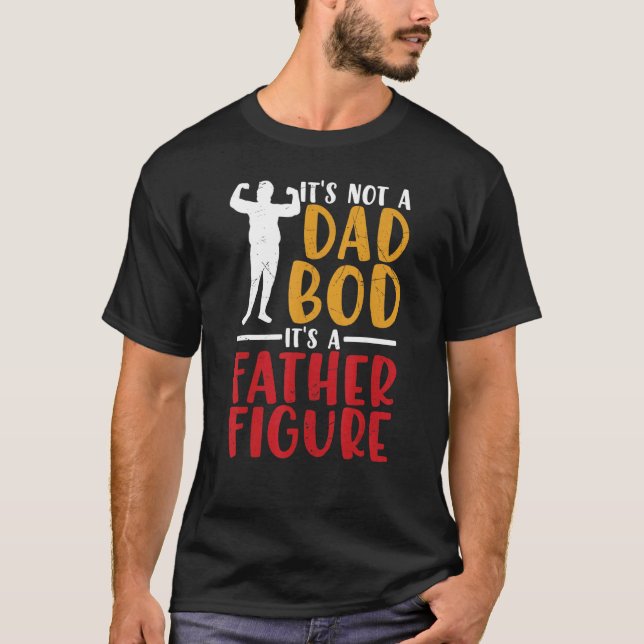 Manar Itu2019s Inte Pappa Bod Itu2019s A Far Figu T Shirt (Framsida)
