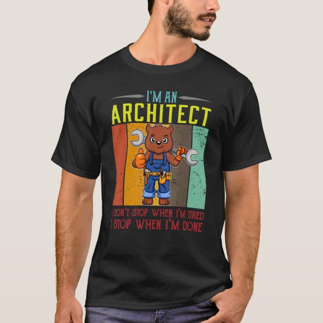 Manar jag är en arkitekt som jag inte stannar när  t shirt (Framsida)