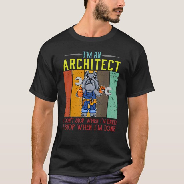 Manar jag är en arkitekt som jag inte stannar när  t shirt (Framsida)