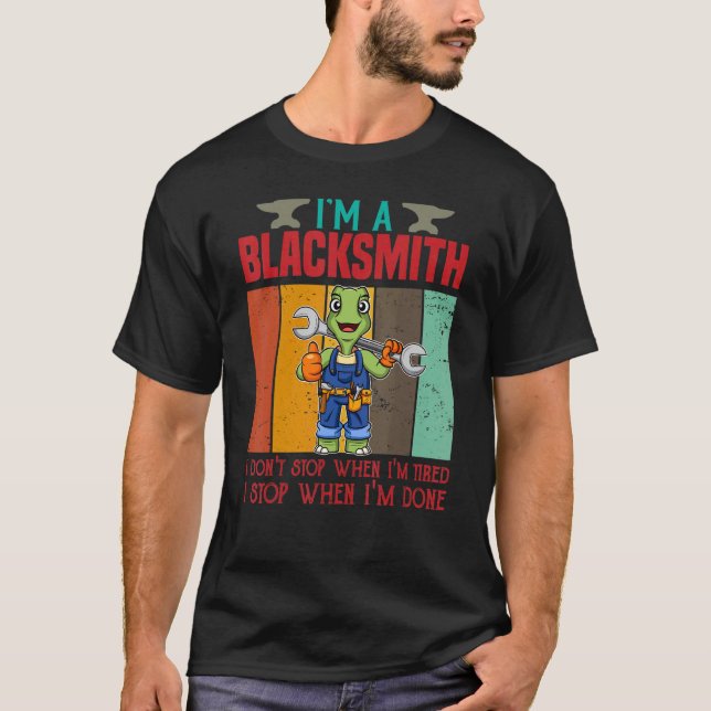 Manar jag är en Blacksmith jag inte stannar när ja T Shirt (Framsida)