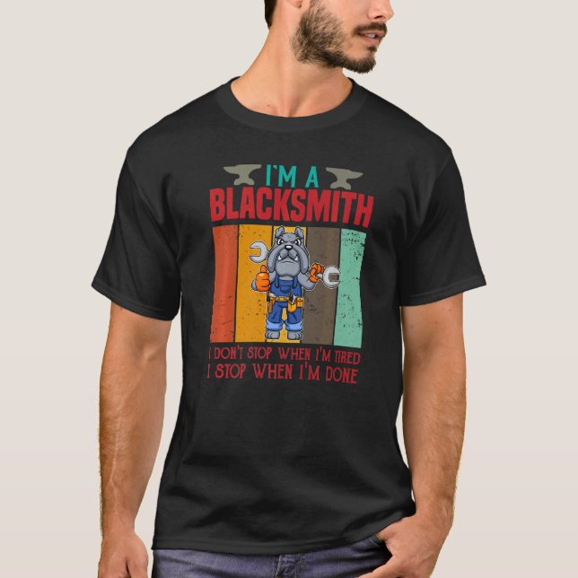 Manar jag är en Blacksmith jag inte stannar när ja T Shirt (Framsida)