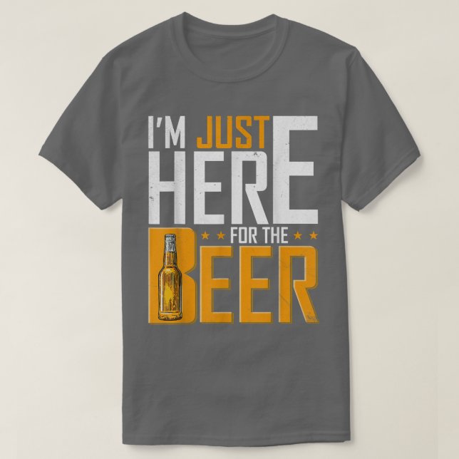 Manar jag är här för att dricka öl.  t shirt (Design framsida)