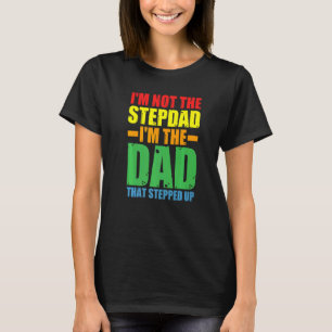 Manar Jag är inte Stepdad.. Jag är Pappa som har t Shirt