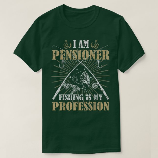 Manar jag är Pensionärsfiske är mitt jobb, roligt, T Shirt (Design framsida)