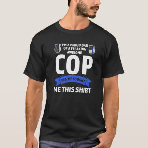 Manar jag är stolt över poliser i poliskåren vid p t shirt