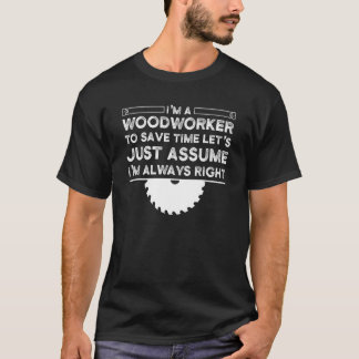 Manar Jag är träarbetare på spara Time Woodworking T Shirt