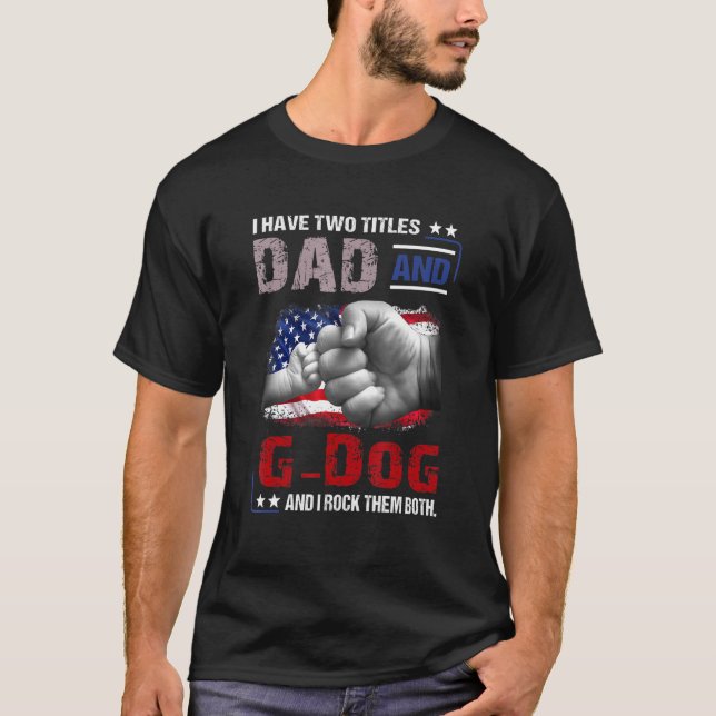 Manar: Jag har två avdelningar Pappa G Hund och ja T Shirt (Framsida)