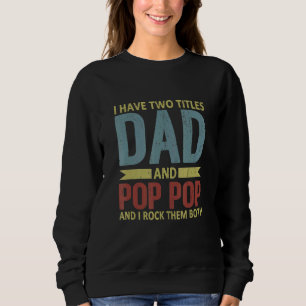 Manar: Jag har två titlar på Pappa och Pop-farfar T Shirt
