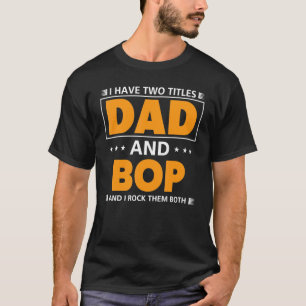 Manar: Jag har två titlar Pappa och bak för morfar T Shirt