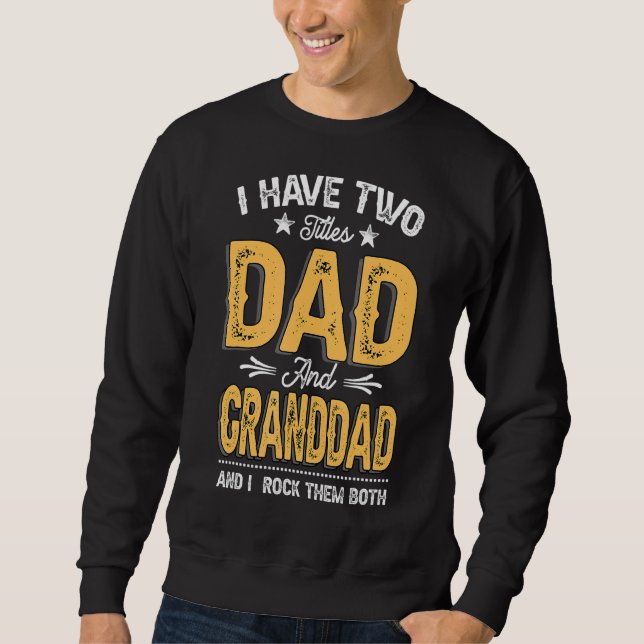Manar jag har två titlar Pappa och farfar farmor Lång Ärmad Tröja (Framsida)