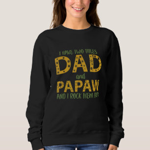 Manar: Jag har två titlar Pappa och Papaw I Sten d T Shirt