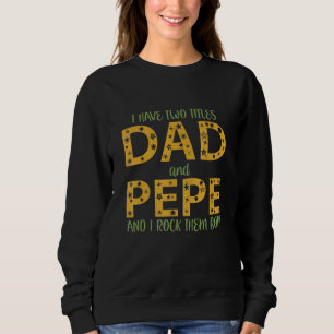 Manar jag har två titlar Pappa och Pepe I Sten dem T Shirt