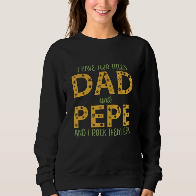 Manar jag har två titlar Pappa och Pepe I Sten dem T Shirt (Framsida)