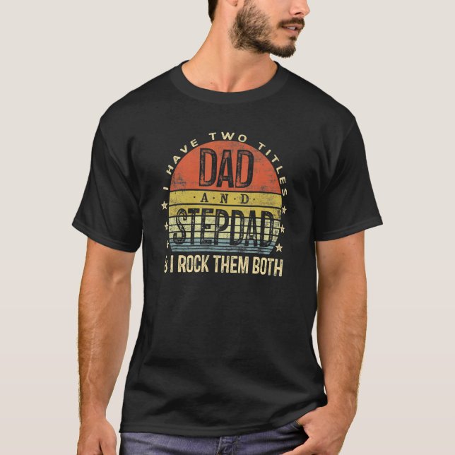 Manar jag har två titlar Pappa och Stepdad Sten de T Shirt (Framsida)
