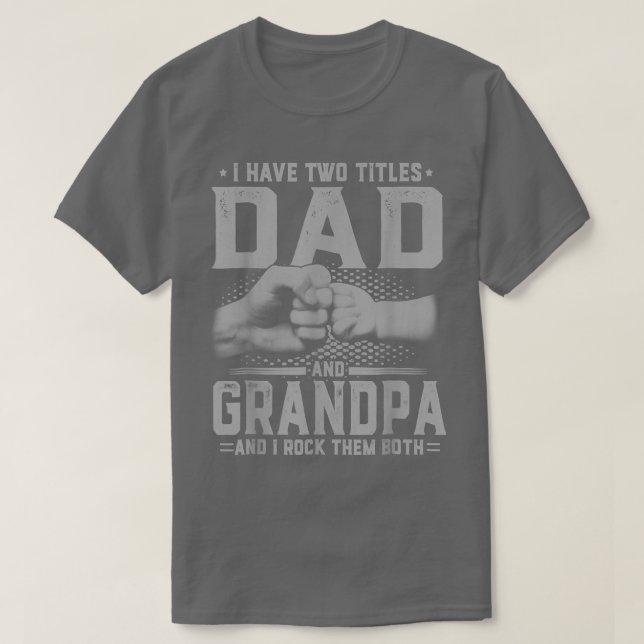 Manar jag har två titles Pappa och Grandpa Far Da T Shirt (Design framsida)