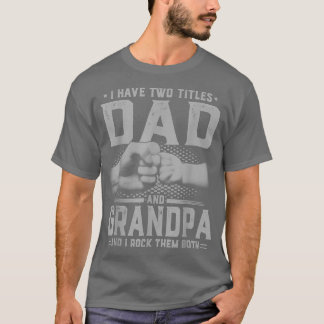 Manar jag har två titles Pappa och Grandpa Far Da T Shirt