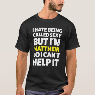 Manar jag hatar att kallas Matthew Math Namn Mat T Shirt