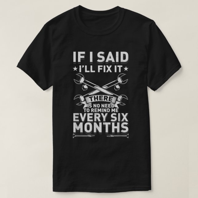 Manar jag sa att jag ska fixa det. t shirt (Design framsida)