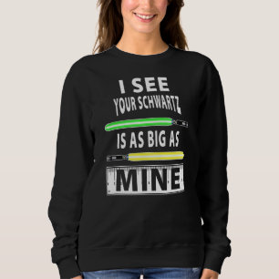 Manar jag ser att din Schwartz är lika stor som mi T Shirt