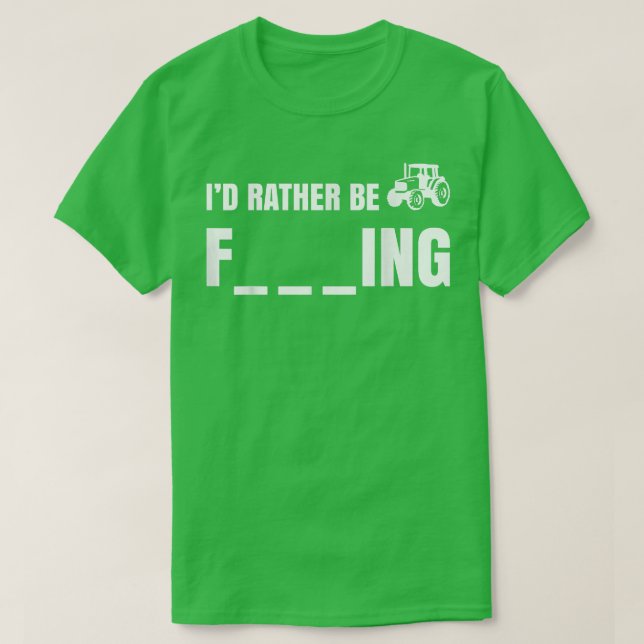 Manar jag skulle hellre vara en bondgård t shirt (Design framsida)