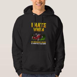 Manar jag stöter på när min grannes gräs är kortar hoodie