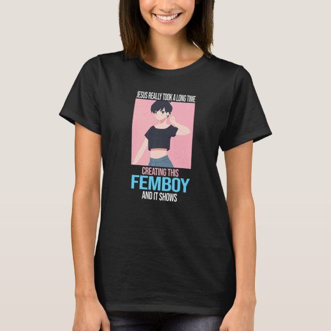 Manar Jesus verkligen tog sig tid att skapa femboy T Shirt (Framsida)