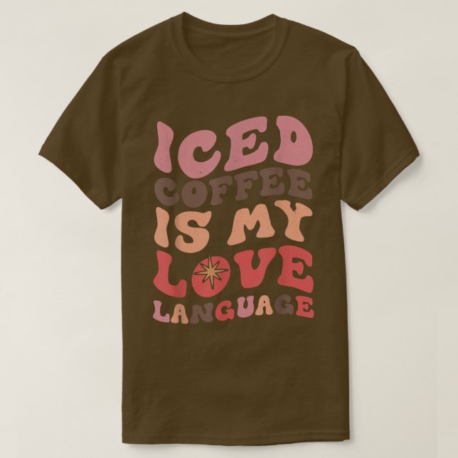 Manar-kaffe är mitt Kärlek-språk T Shirt (Design framsida)