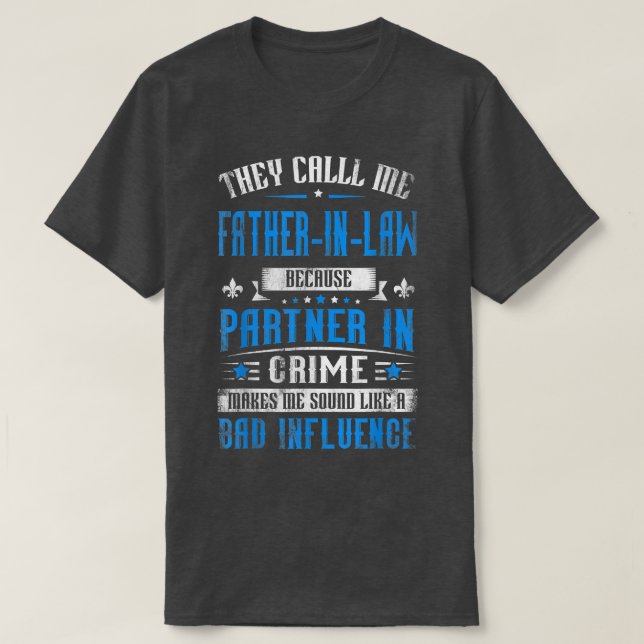 Manar kallar de mig FaderInLaw för partner i C T Shirt (Design framsida)