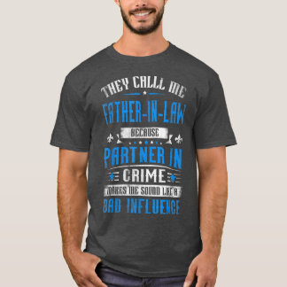 Manar kallar de mig FaderInLaw för partner i C T Shirt