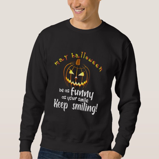 Manar kan vara som din Smile Behålla Smilin Lång Ärmad Tröja (Framsida)