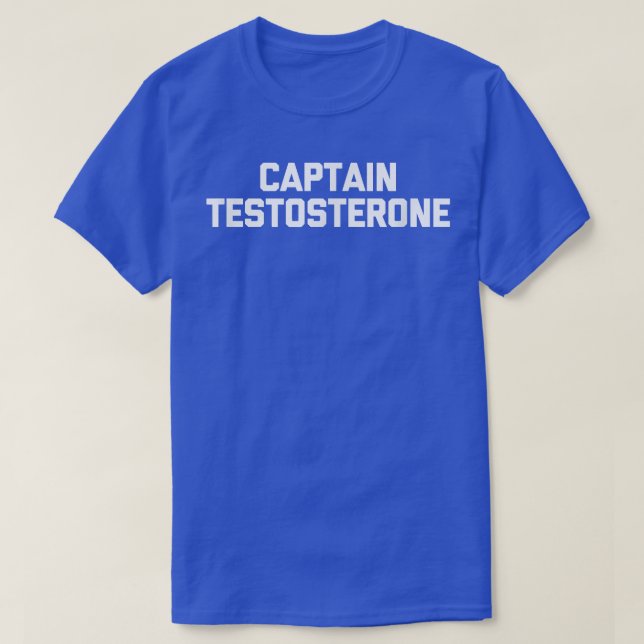 Manar kapten Testosterone, lustig viktlyftning T Shirt (Design framsida)