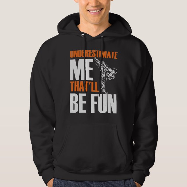 Manar Karate Martial underskattar mig... -... ...  Hoodie (Framsida)